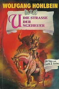 Die Straße der Ungeheuer (Die Saga von Garth und Torian, #4)