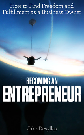 Becoming an Entrepreneur: How to Find Freedom and Fulfillment as a Business Owner