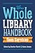 The Whole Library Handbook: Teen Services