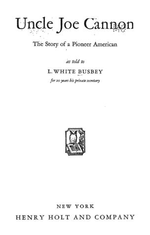 Uncle Joe Cannon: The Story of a Pioneer American (Hardcover)