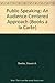 Public Speaking: An Audience-Centered Approach, Books a la Carte Plus MySpeechLab (7th Edition)