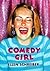 Comedy Girl by Ellen Schreiber