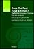 Does the Past Have a Future?: Political Economy of Heritage (Readings , No 47)