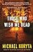 Those Who Wish Me Dead -- Free Preview -- The First 10 Chapters