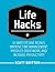 Lifehacks: 63 Ways to Save Money, Improve Time Management, Produce Great Work, and Increase Productivity (Guides for Lifehackers and Productivity Enthusiasts Book 1)