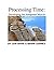 Processing Time: Developing the Interpreter Muscle (The Interpreting Handbook Workbooks 5)
