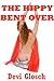The Hippy Bent Over by Devi Glosch