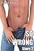 So Wrong: Story 2
