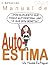Manual de Autoestima: Un Nuevo Enfoque (CLICK nº 5) (Spanish Edition)