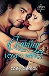 Chasing Love's Wings (Love's Wings, #2) Chasing Love's Wings (Love's Wings, #2)