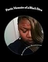 Poetic Memoirs of a Black Diva: Sharing secrets from the heart, soul &bedroom