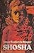 Shosha by Isaac Bashevis Singer Shosha by Isaac Bashevis Singer