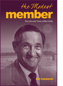 The Modest Member: The Life and Times of Bert Kelly