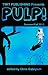 Twit Publishing Presents: PULP! Summer/Fall 2012