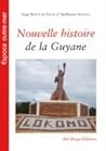 Nouvelle histoire de la Guyane by Serge Mam Lam Fouck