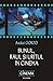 Bunul, răul și urîtul în cinema by Andrei Gorzo