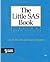 The Little SAS Book: A Primer