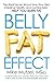 Belly Fat Effect: The Real Secret About How Your Diet, Intestinal Health, and Gut Bacteria Help You Burn Fat