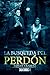La búsqueda del perdón by Fabián Vázquez La búsqueda del perdón by Fabián Vázquez