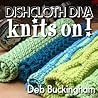 Dishcloth Diva Knits On by Deb Buckingham