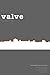 Valve: A Literary Journal (...