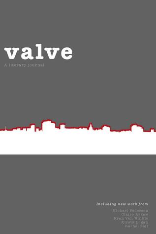 Valve: A Literary Journal (Volume 3)