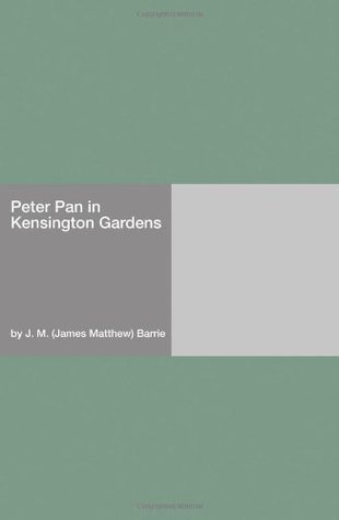 Peter Pan in Kensington Gardens [with Biographical Introduction]
