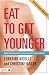 Eat to Get Younger: Tacklin...
