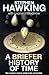 A Briefer History of Time by Stephen Hawking