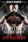 The Fighter's Secretary by Ann Mayburn The Fighter's Secretary by Ann Mayburn