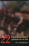 Twenty Two Fateful Days: Pakistan Cut To Size