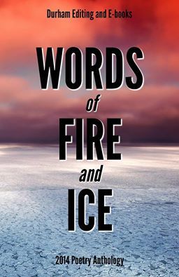 Words of Fire and Ice: 2014 poetry anthology