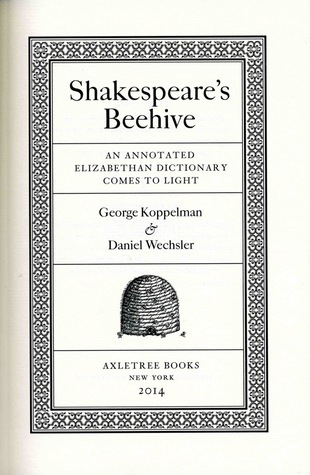 Shakespeare's Beehive: An Annotated Elizabethan Dictionary Comes to Light (Hardcover)
