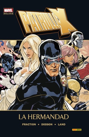 Patrulla-X: La Hermandad (Marvel Deluxe: X-Men, #8)