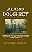 Alamo Doughboy: Marching into the Heart of Kaiser's Germany during World War I
