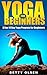 Yoga for Beginners: A Fun 1...