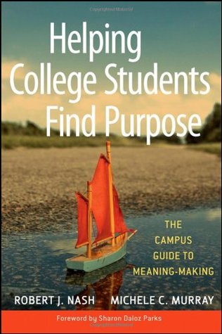 Helping College Students Find Purpose (Hardcover)