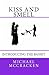 Kiss and Smell by Michael McCracken