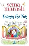 Eşimin Eşi Yok