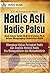 Hadis Asli Hadis Palsu by Muhammad Sholikhin