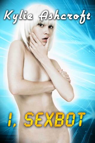 I, Sexbot (ebook)