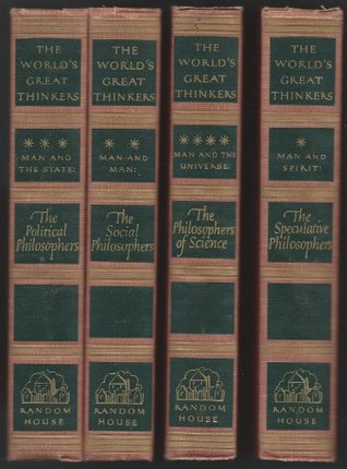 The World's Great Thinkers. Four Volumes: Man and the State, Man and the Universe, Man and Spirit and Man and Man (Hardcover)