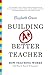 Building a Better Teacher: ...