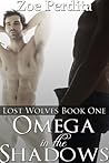 Omega in the Shadows by Zoe Perdita