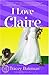 I Love Claire (Claire Evere...