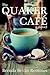 The Quaker Cafe