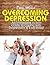 Overcoming Depression: An I...