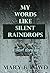 My Words Like Silent Raindrops