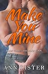 Make You Mine by Ann Lister