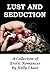 Lust and Seduction by Kelly Chase